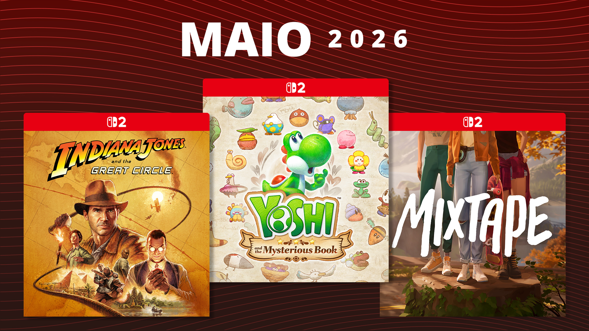 Lançamentos de maio de 2026 para Nintendo Switch 2 e Nintendo Switch